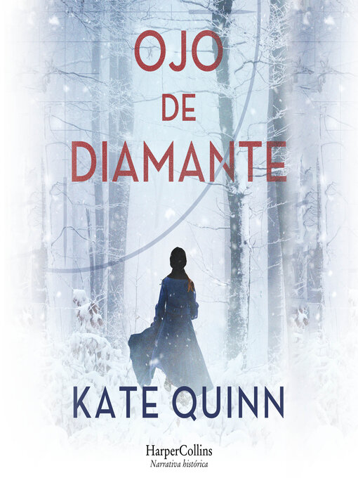 Title details for Ojo de diamante by Kate Quinn - Available